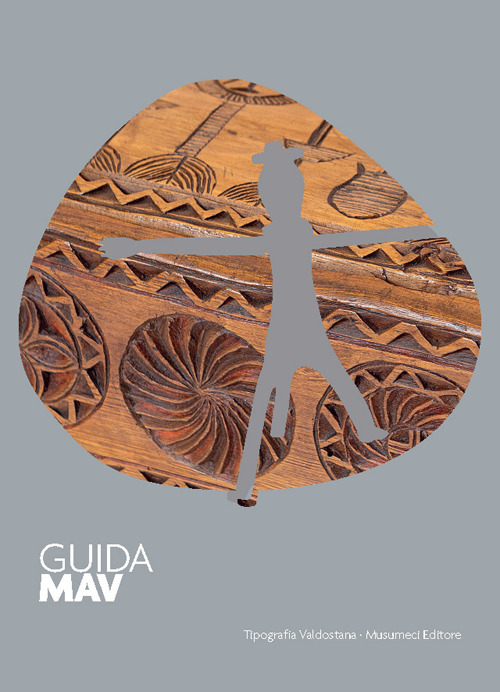 Guida MAV Museo Artigianato Valdostano