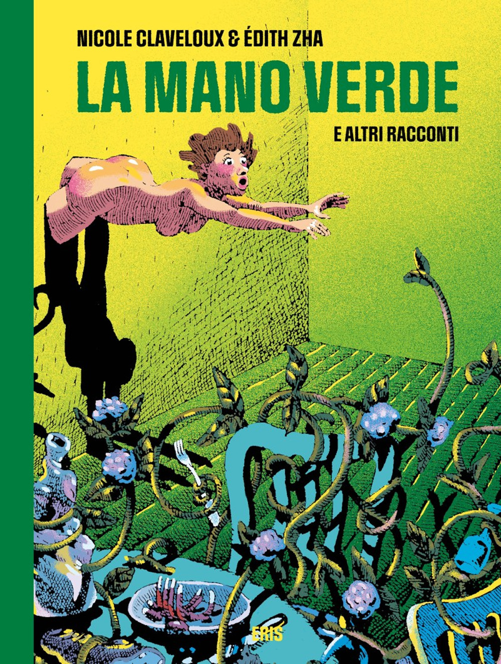 La mano verde e altri racconti