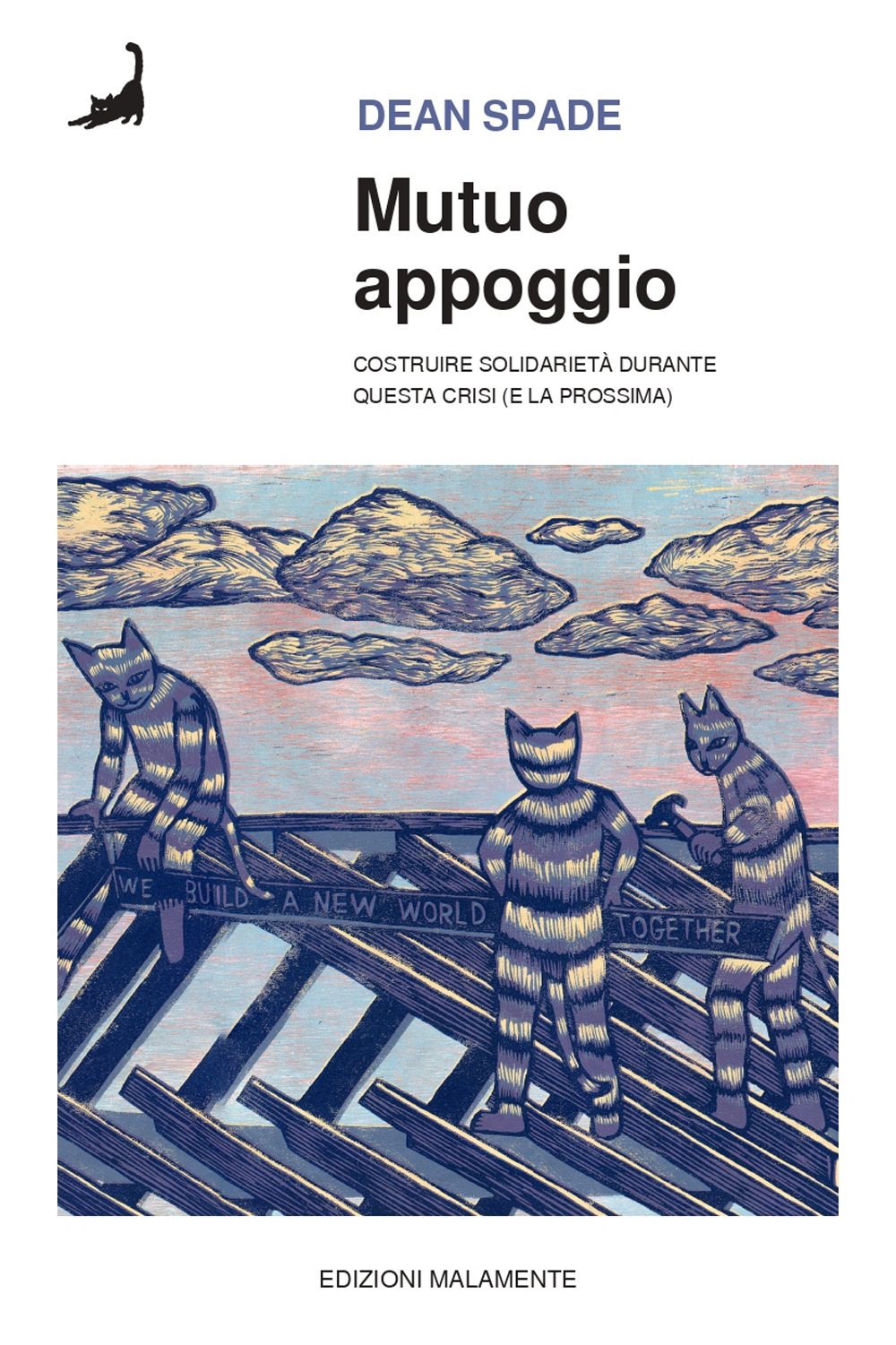 Mutuo appoggio. Costruire solidarietà durante questa crisi (e la prossima)