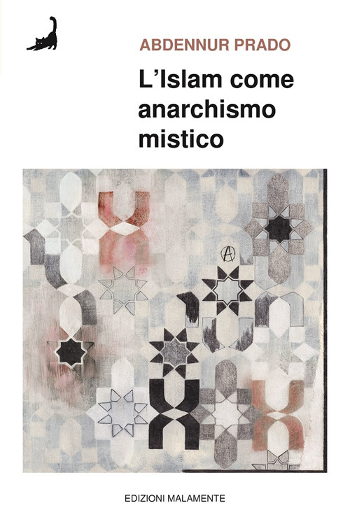 L'Islam come anarchismo mistico