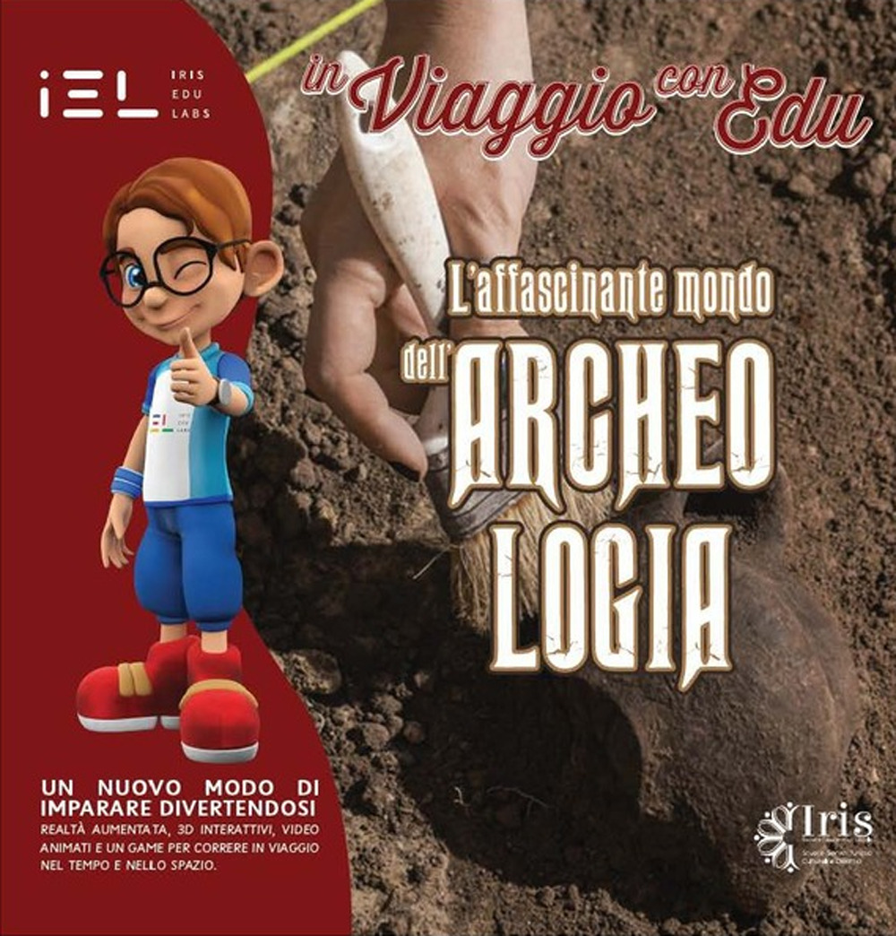 In viaggio con Edu: l'affascinante mondo dell’archeologia