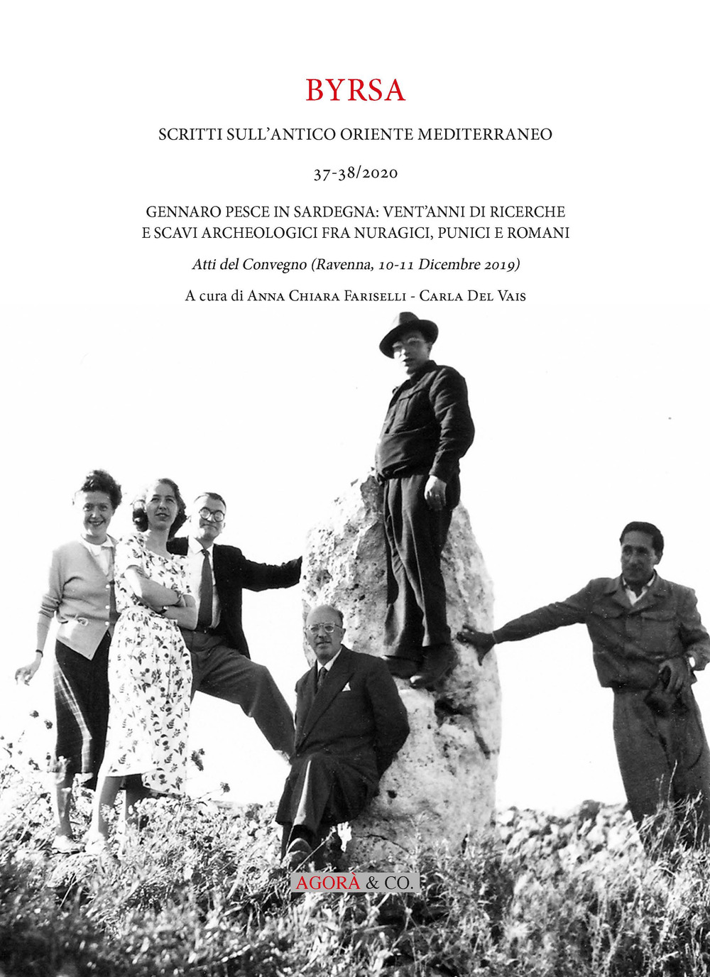 Gennaro Pesce in Sardegna: vent'anni di ricerche e scavi archeologici fra nuragici, punici e romani. Atti del Convegno (Ravenna, 10-11 Dicembre 2019)