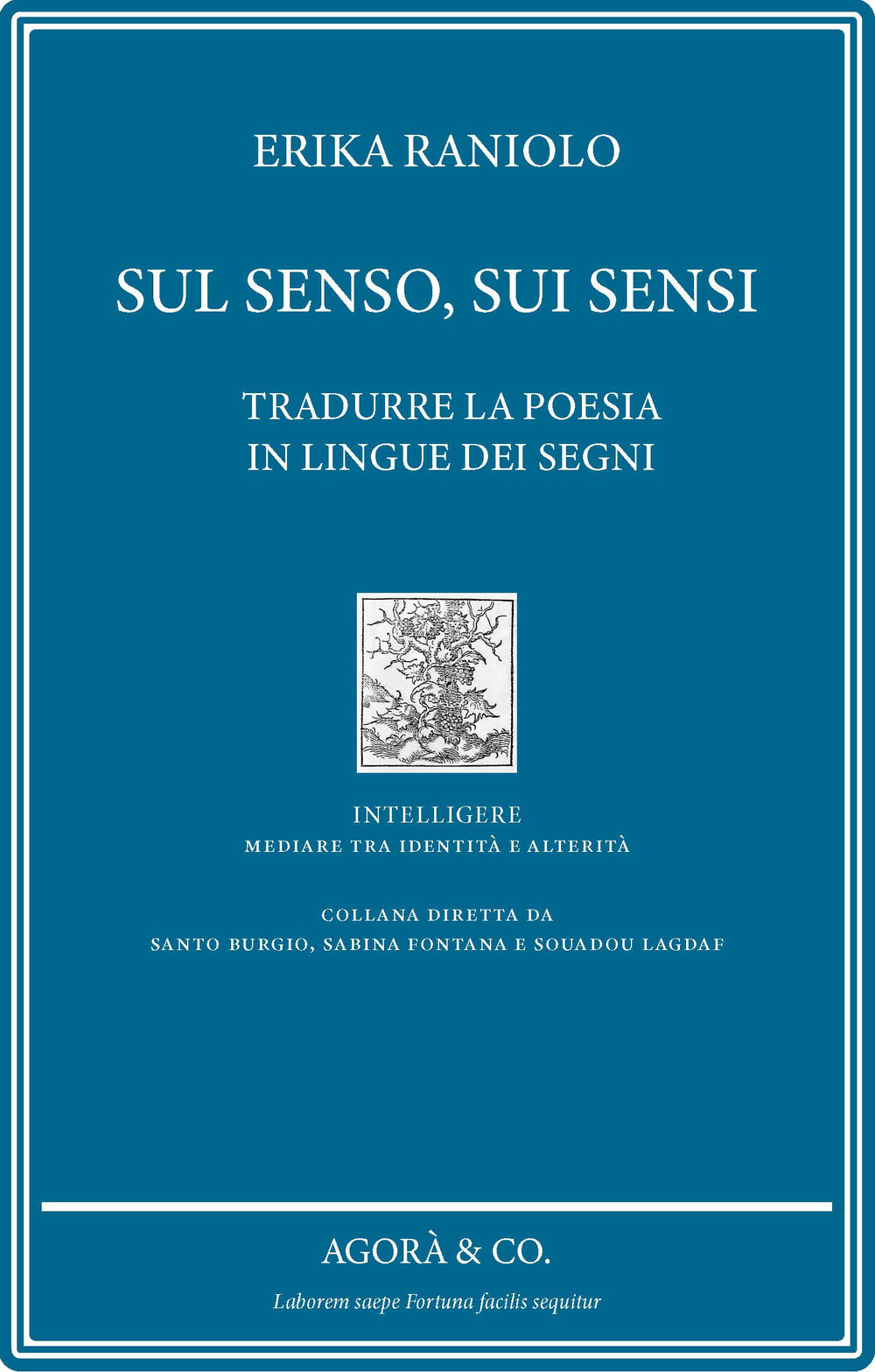 Sul senso, sui sensi. Tradurre la poesia in lingue dei segni