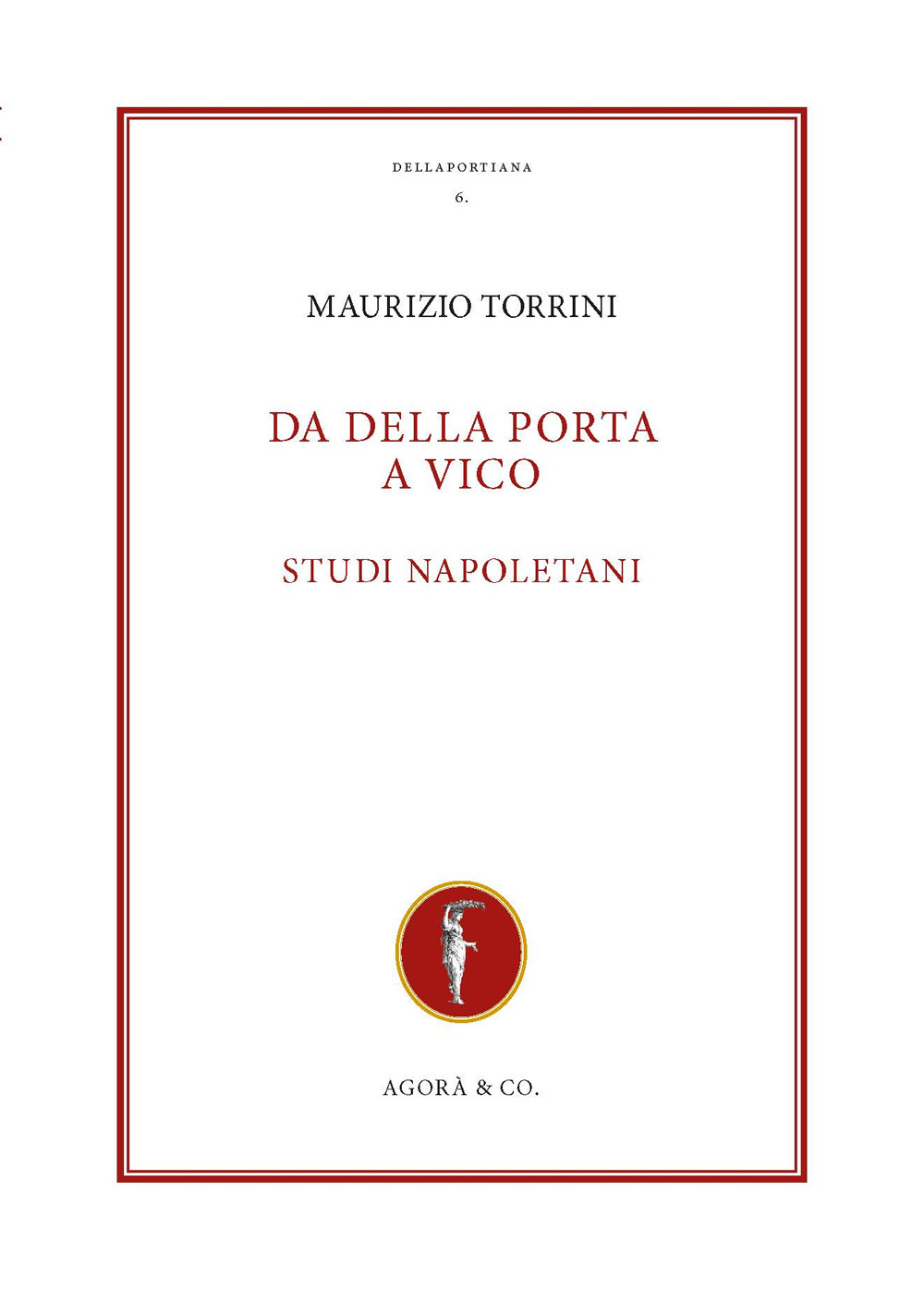 Da Della Porta a Vico. Studi napoletani