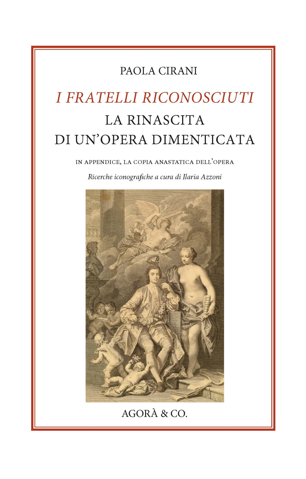 I fratelli riconosciuti. La rinascita di un’opera dimenticata