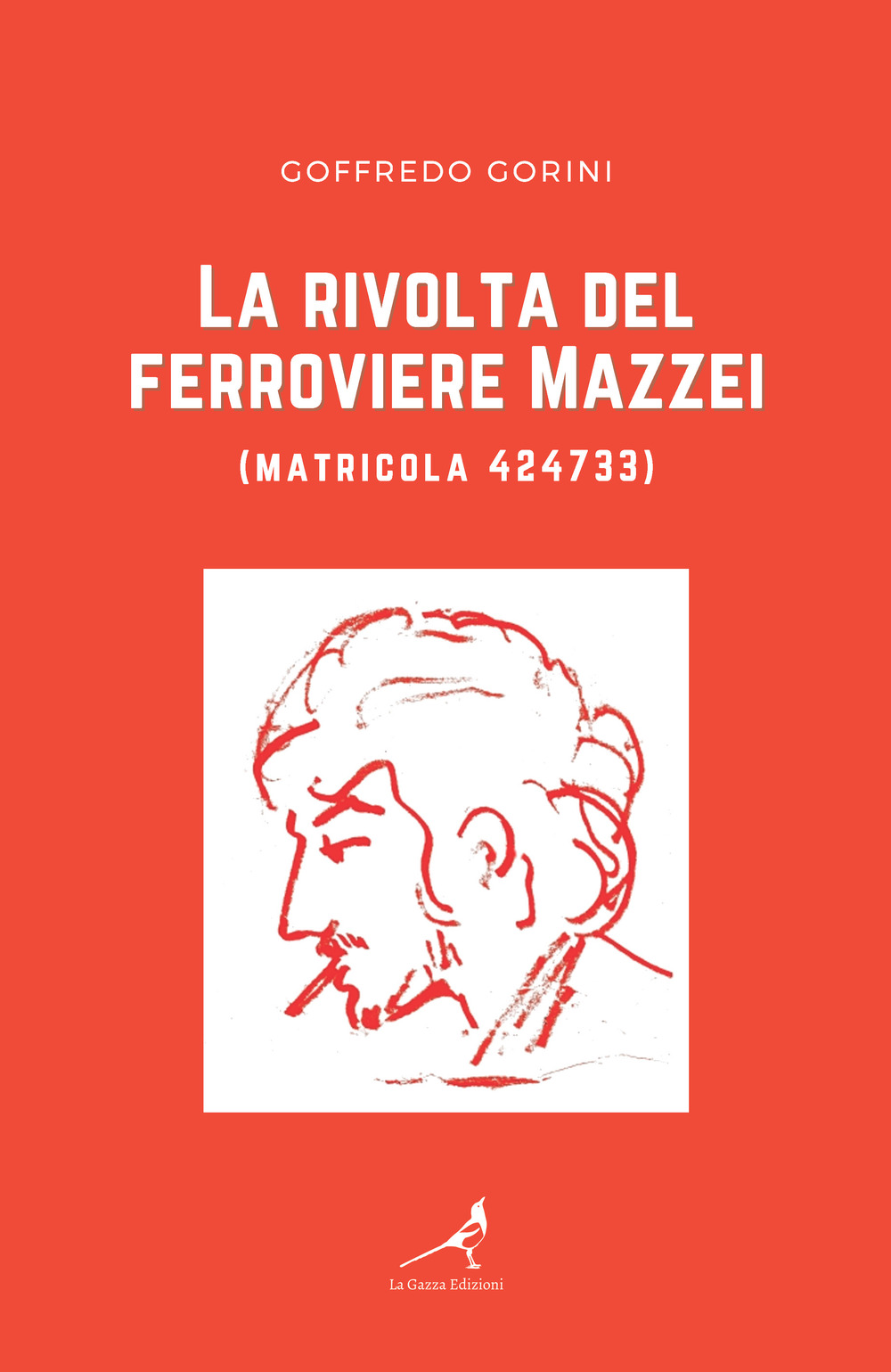 La rivolta del ferroviere Mazzei (matricola 424733)