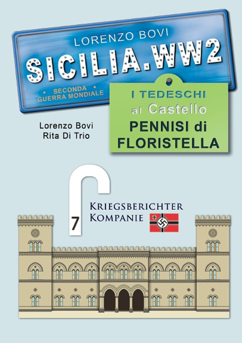 I tedeschi al castello Pennisi di Floristella. Sicilia. WW2 seconda guerra mondiale. Foto inedite