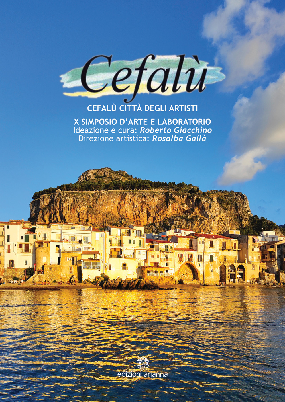 Cefalù città degli artisti. 10° simposio d'arte e laboratori