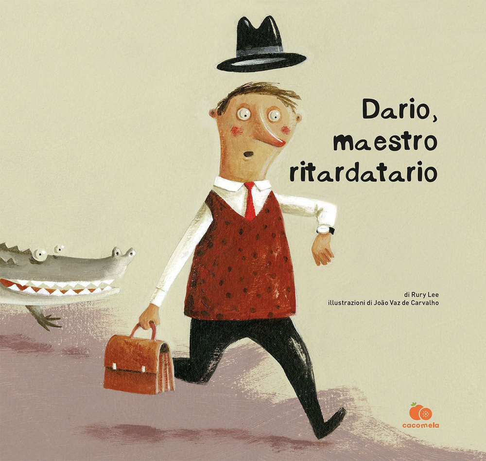 Dario, maestro ritardatario. Una storia che parla del tempo e di come imparare dalle proprie esperienze