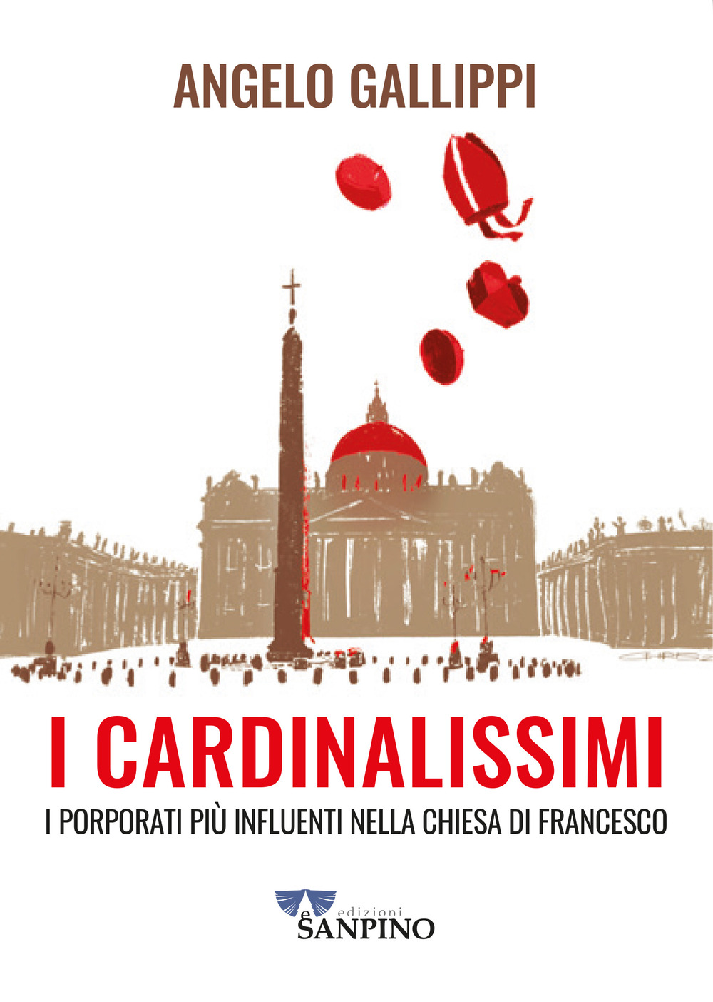 I cardinalissimi. I porporati più influenti nella chiesa di Francesco