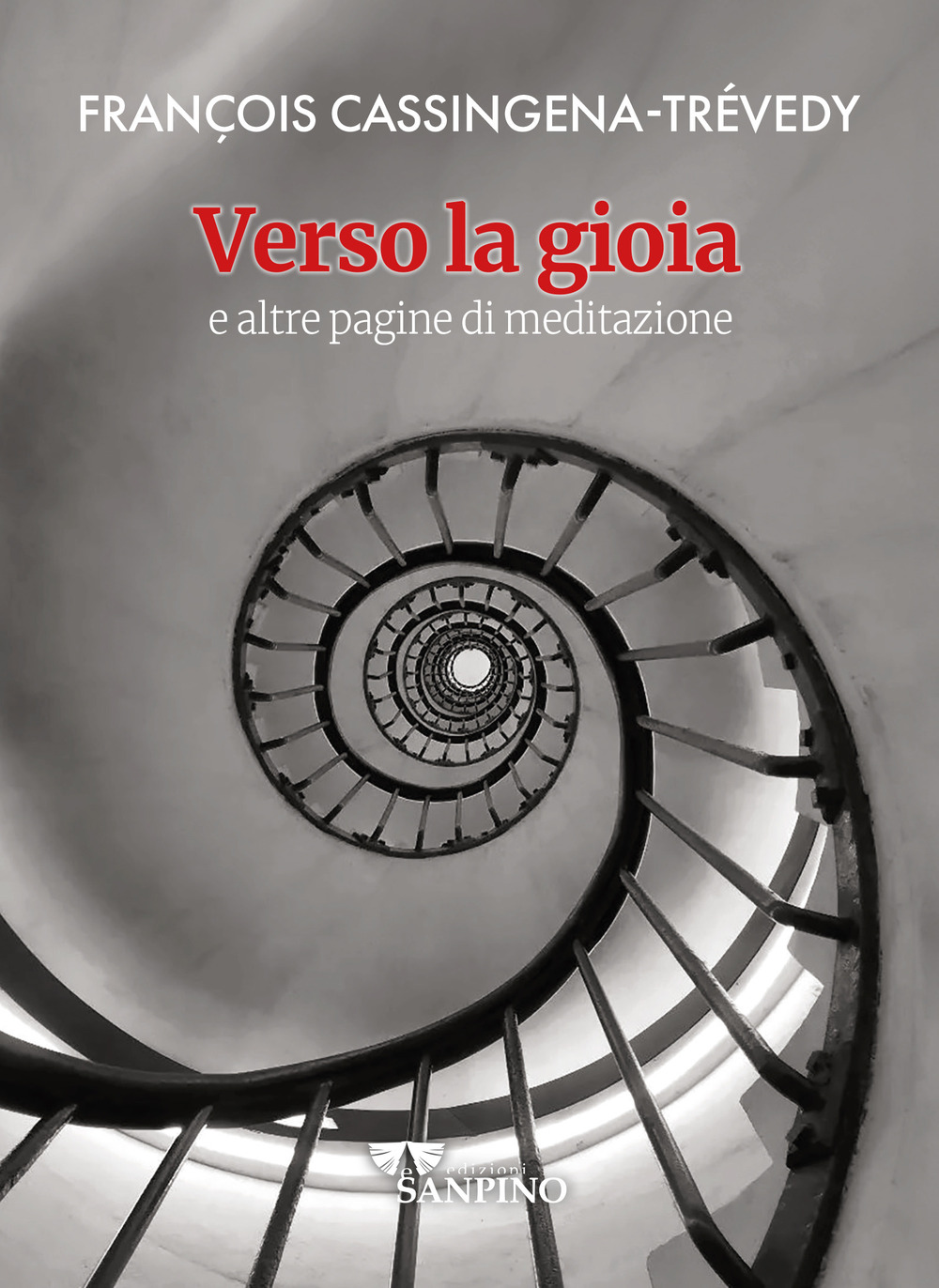 Verso la gioia. E altre pagine di meditazione