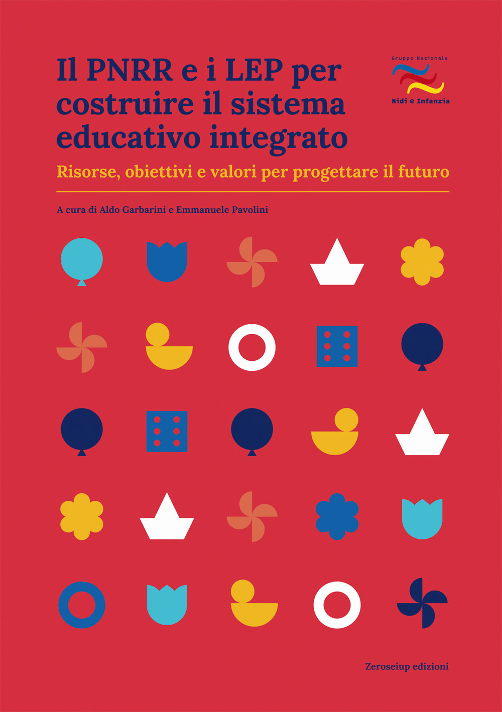 Il PNRR e i LEP per costruire il sistema educativo integrato. Risorse, obiettivi e valori per progettare il futuro