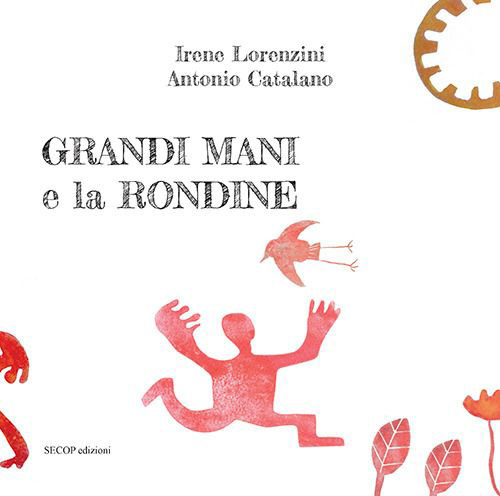 Grandi Mani e la rondine