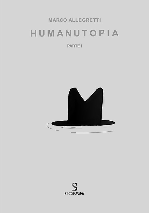 Humanutopia. Vol. 1