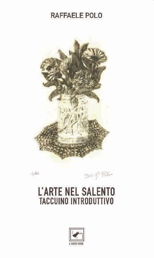 L'arte nel Salento. Taccuino introduttivo