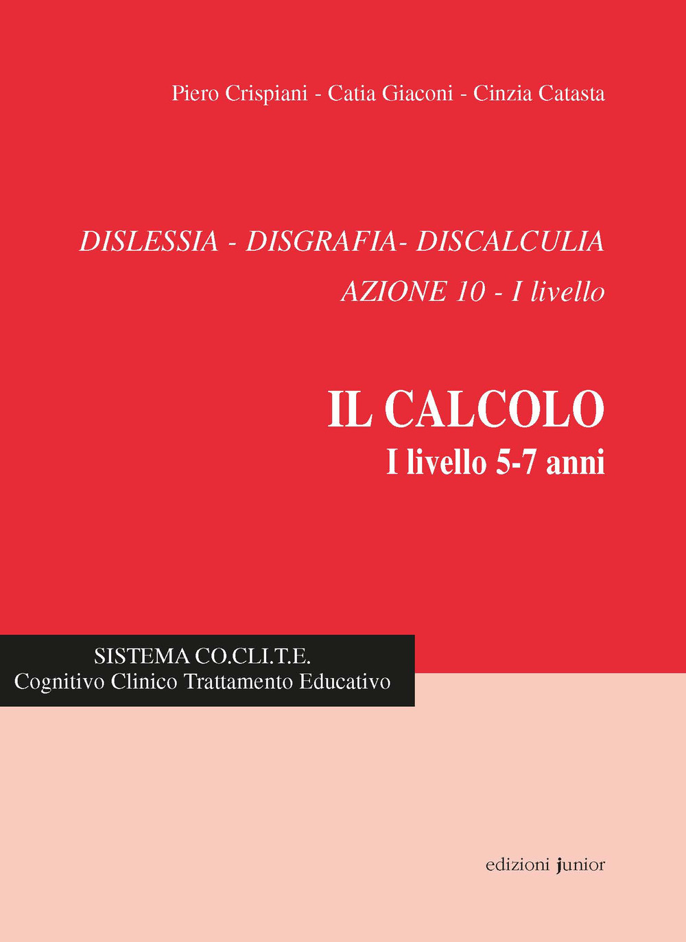 Dislessia, disgrafia, discalculia. Azione 10. Il calcolo 1° livello 5-7 anni