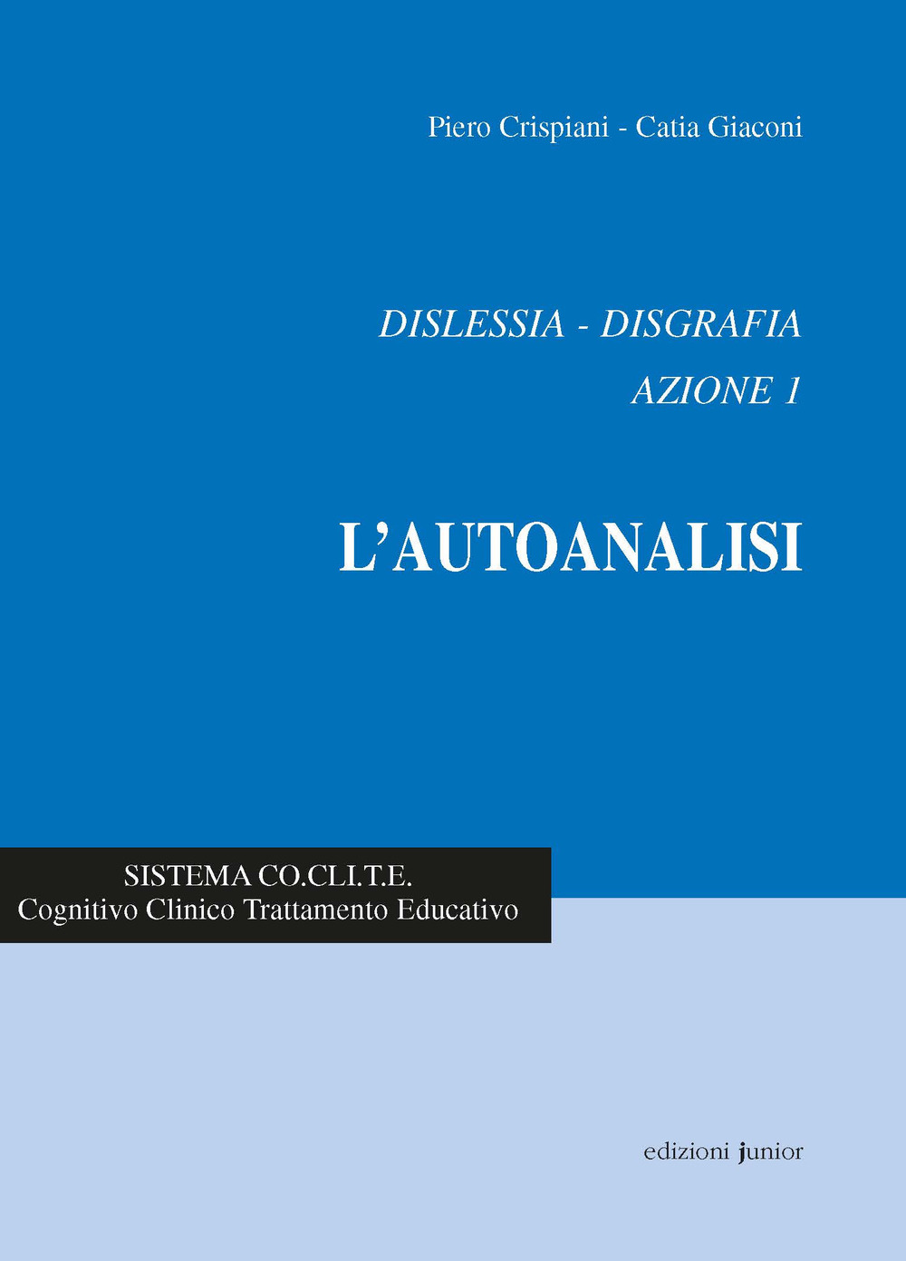 Dislessia-disgrafia. Azione 1: l'autoanalisi