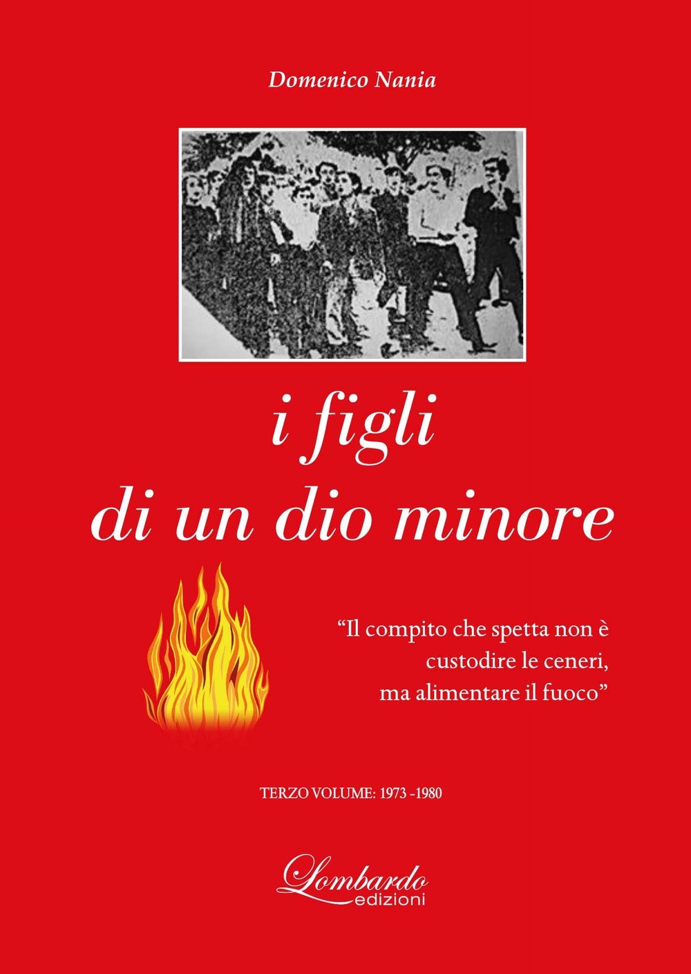 I figli di un dio minore. Vol. 3: 1973-1980