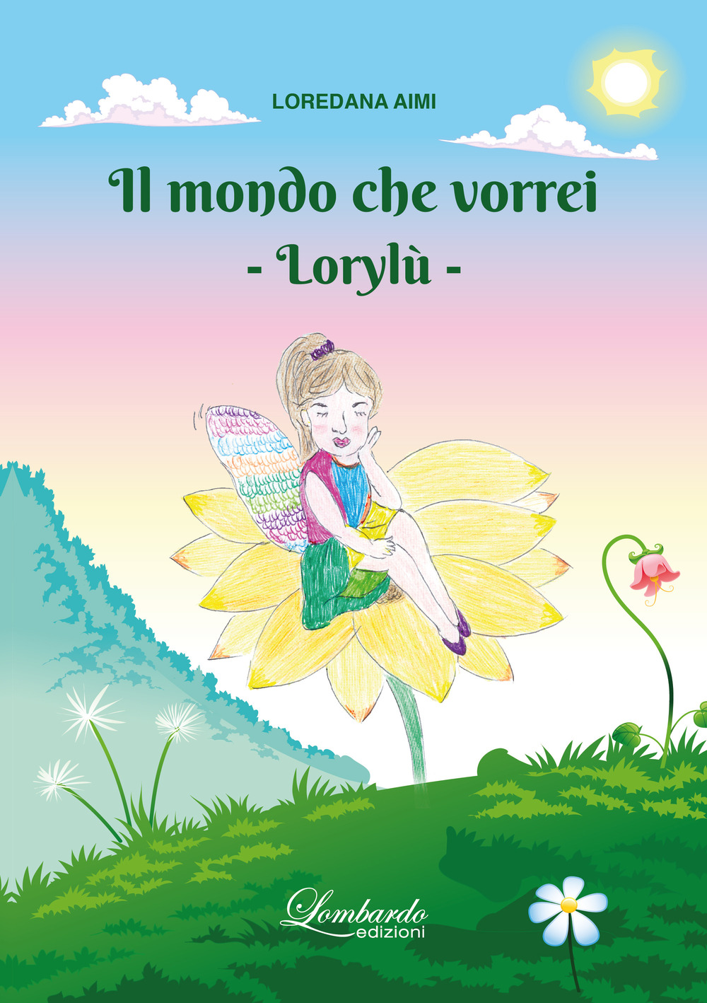 Il mondo che vorrei. Lorylù