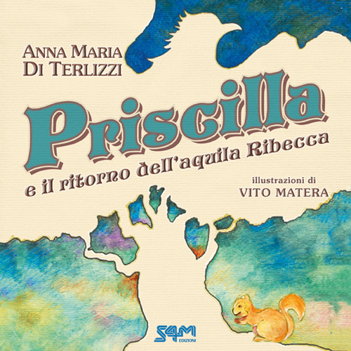 Priscilla e il ritorno dell'aquila Ribecca