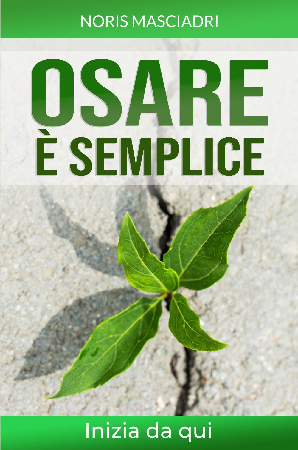 Osare è Semplice