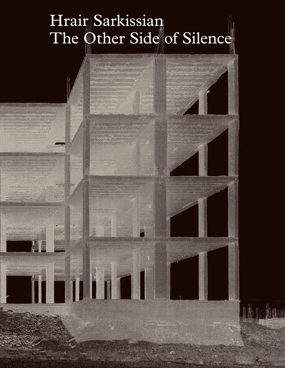 Hrair Sarkissian: The Other Side of Silence