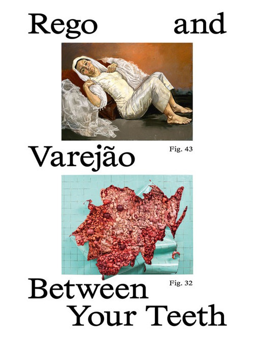Paula Rego and Adriana Varejão. Between your teeth