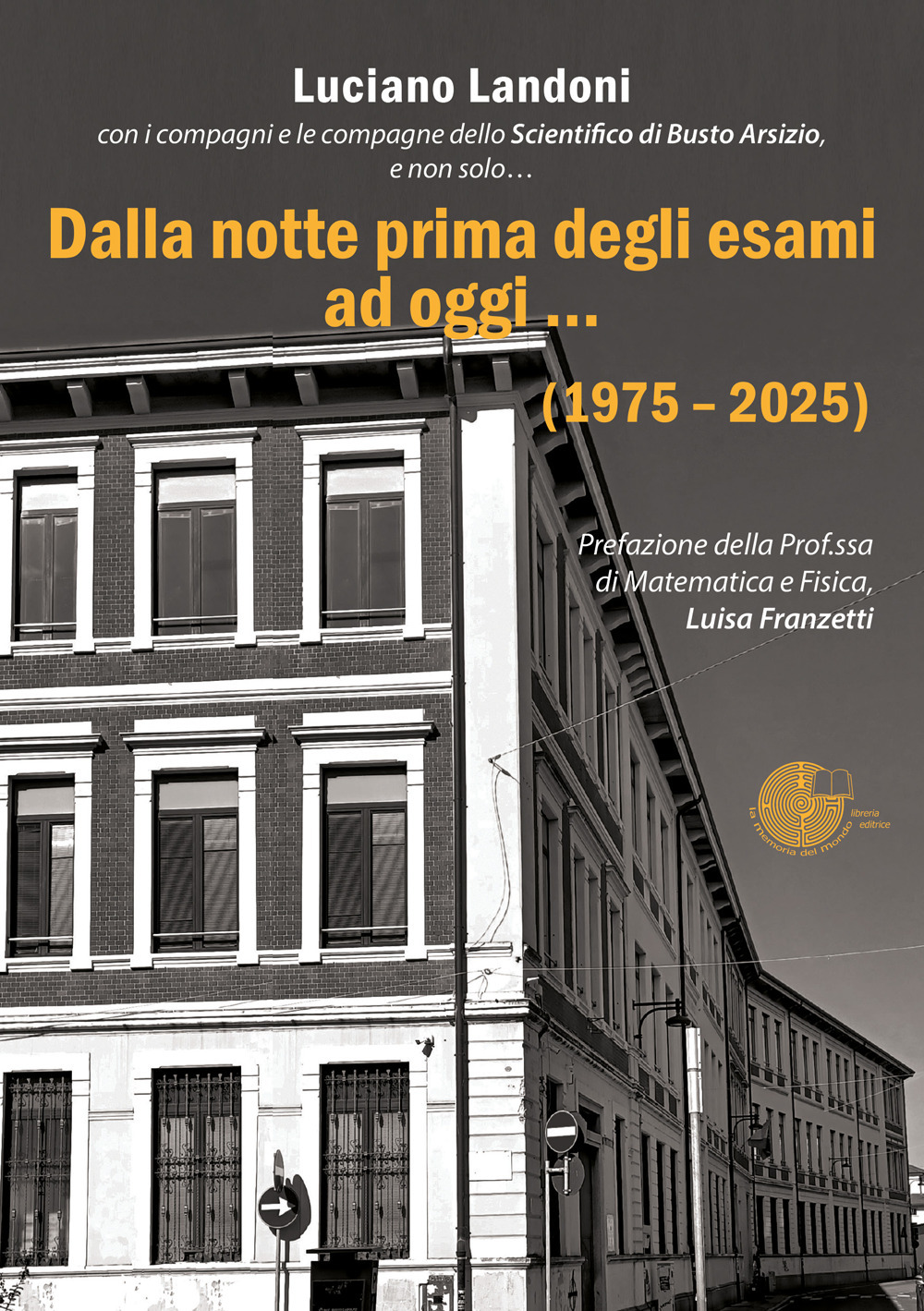 Dalla notte prima degli esami ad oggi… (1975-2025)