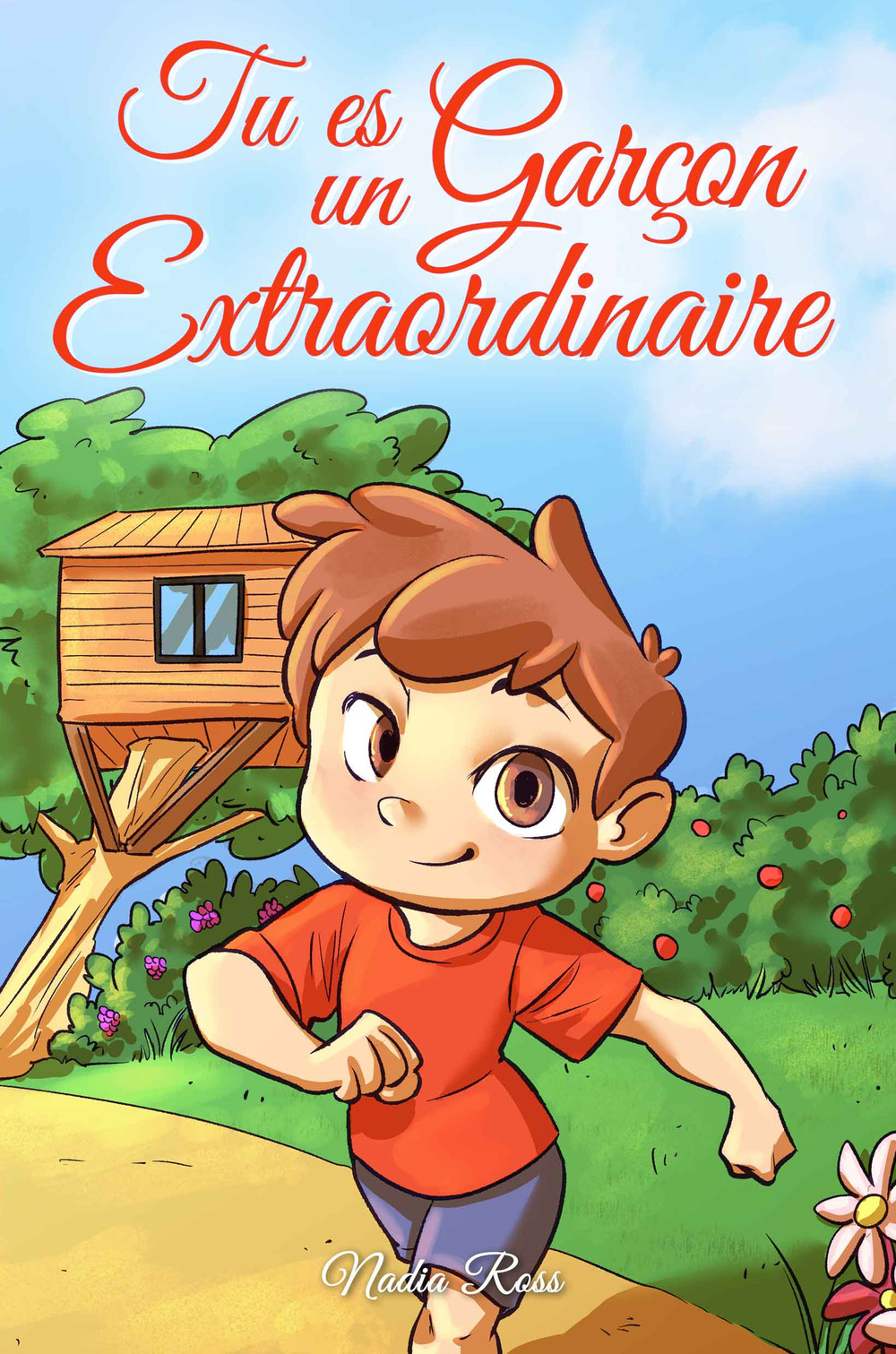 Tu es un garçon extraordinaire. Une collection d'histoires inspirantes sur le courage, l'amitié, la force intérieure et l'autonomie