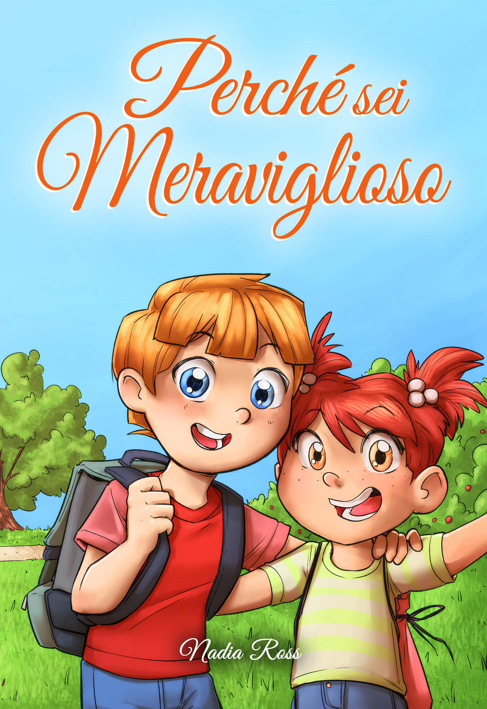 Perché sei Meraviglioso. Una raccolta di storie ispiratrici sull’amicizia, il coraggio, la fiducia in sé stessi e l’importanza di lavorare insieme