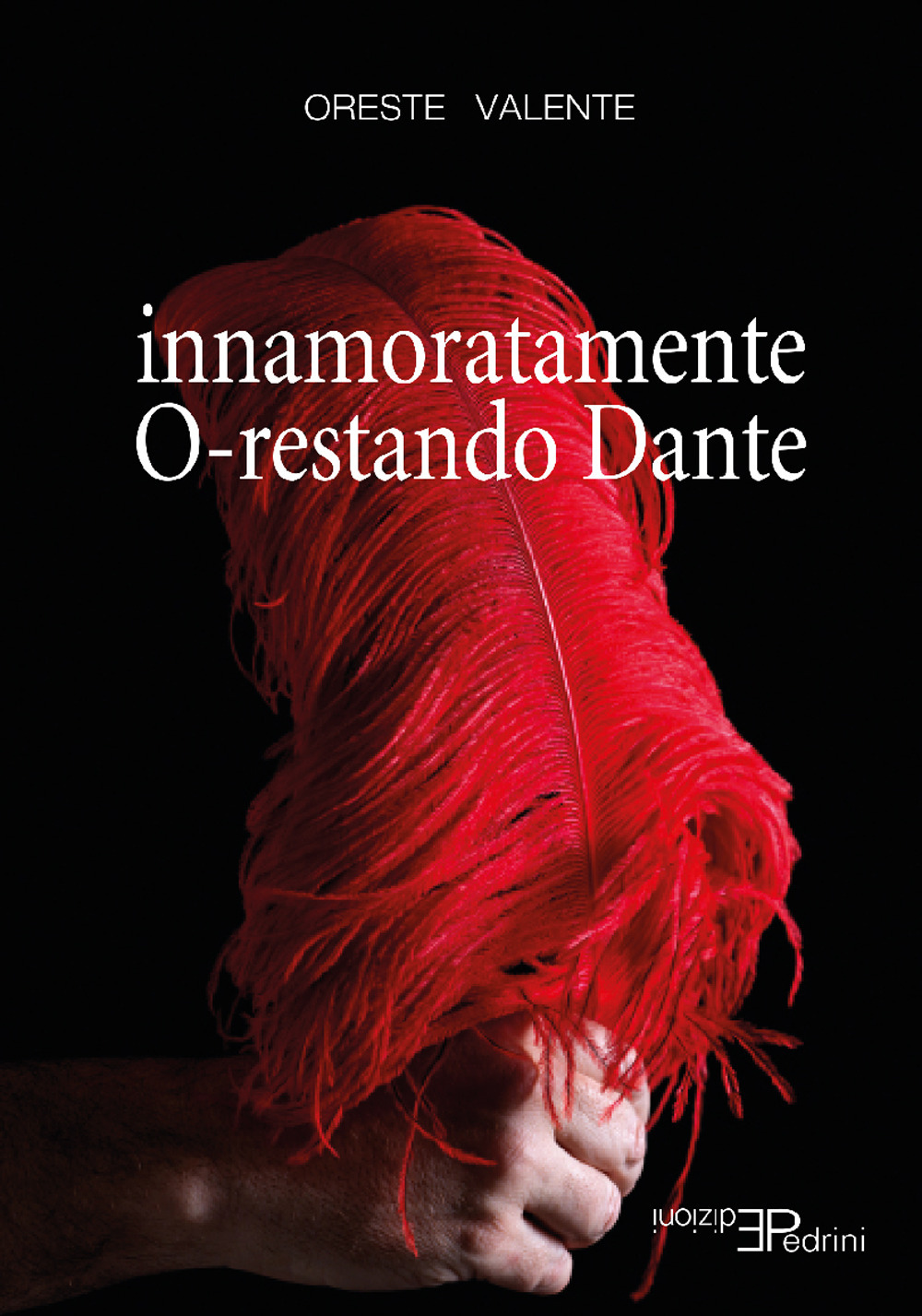 Innamoratamente O-restando Dante