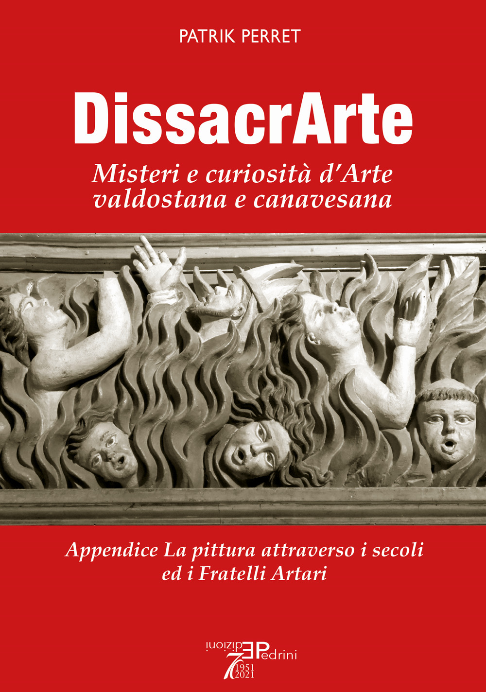 DissacrArte. Misteri e curiosità d'arte valdostana e canavesana