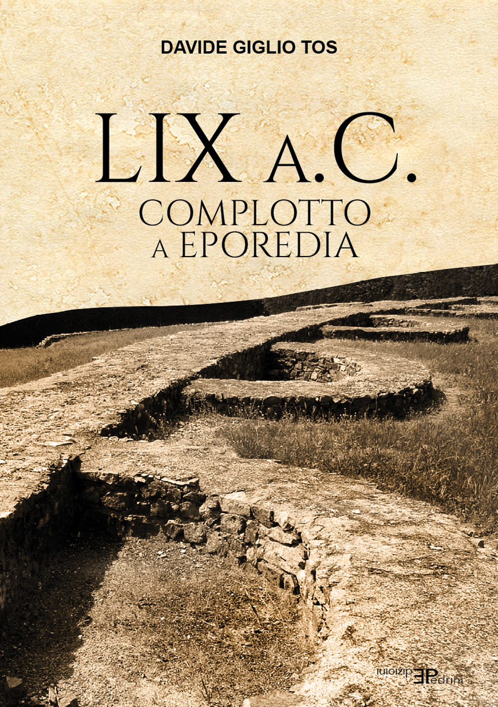 LIX a.C. Complotto a Eporedia