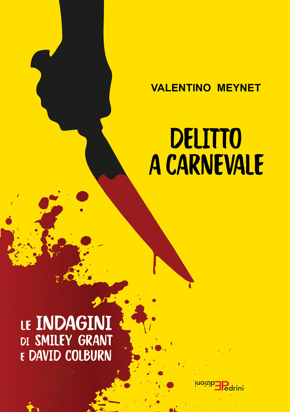 Delitto a Carnevale. Le indagini di Smiley Grant e David Colburn