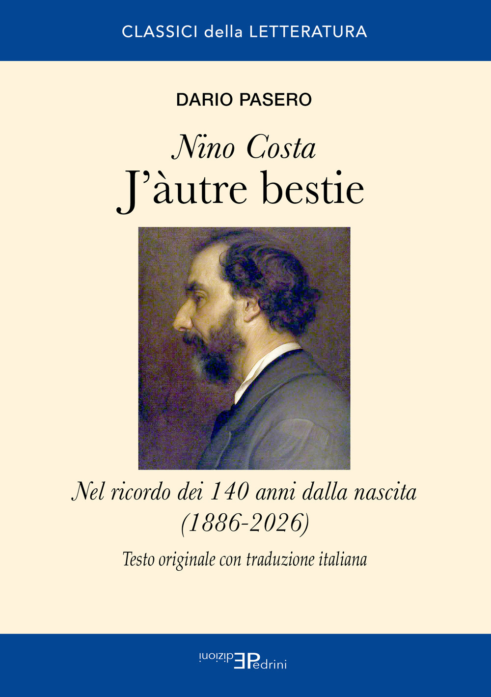 J'àutre bestie. Nino Costa. Nel ricordo dei 140 anni dalla nascita (1886-2026)