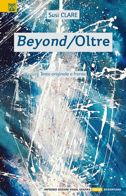 Beyond-Oltre. Testo originale a fronte