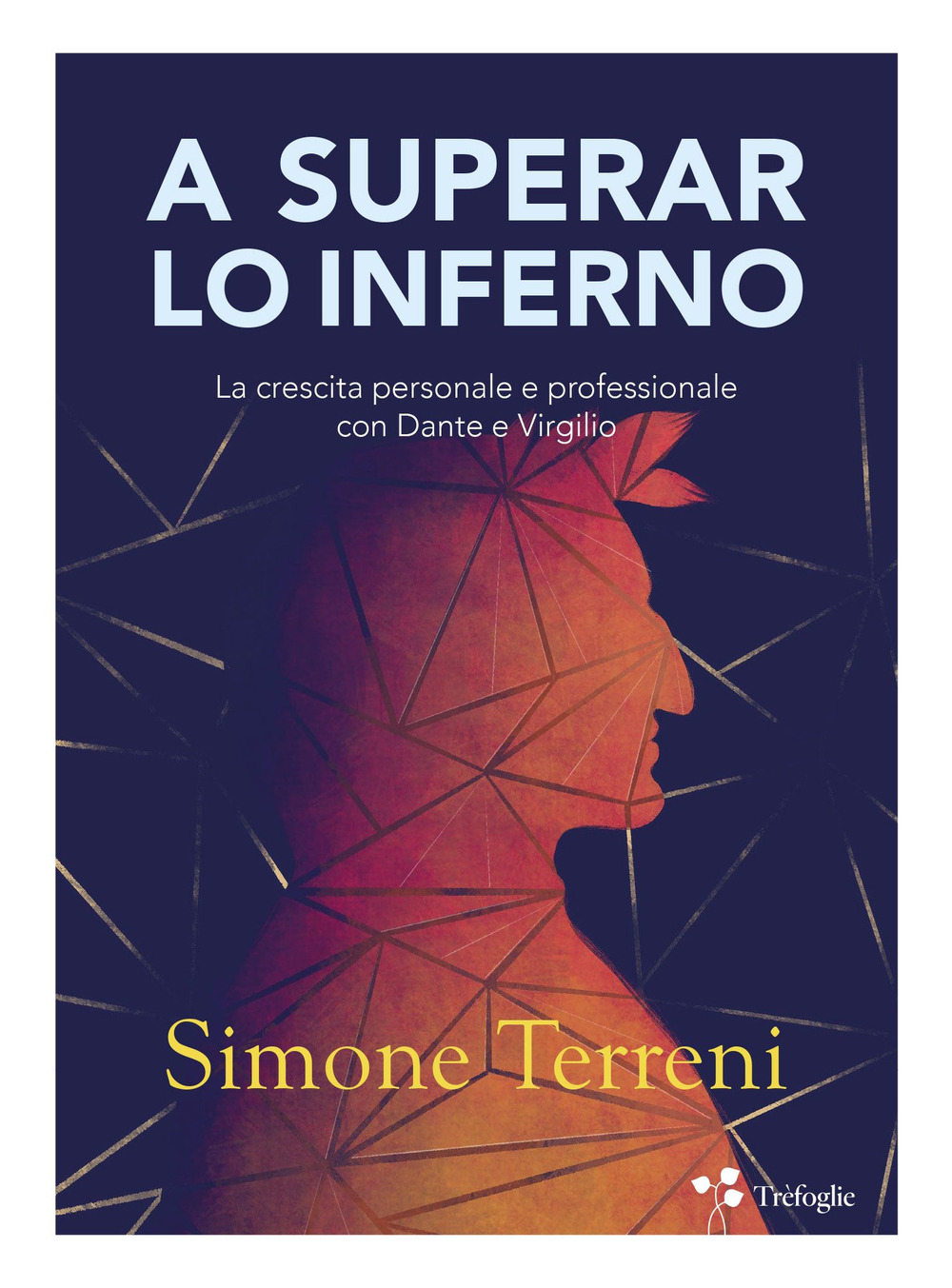 A superar lo Inferno. La crescita personale e professionale con Dante e Virgilio