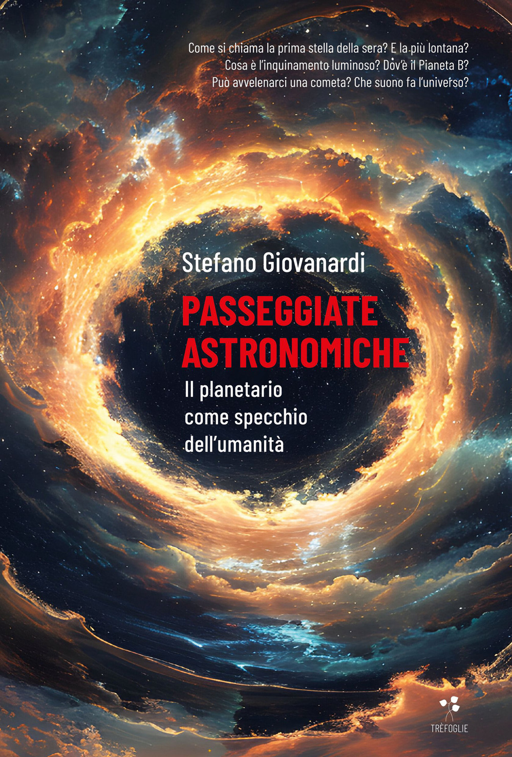 Passeggiate astronomiche. Il planetario come specchio dellʼumanità