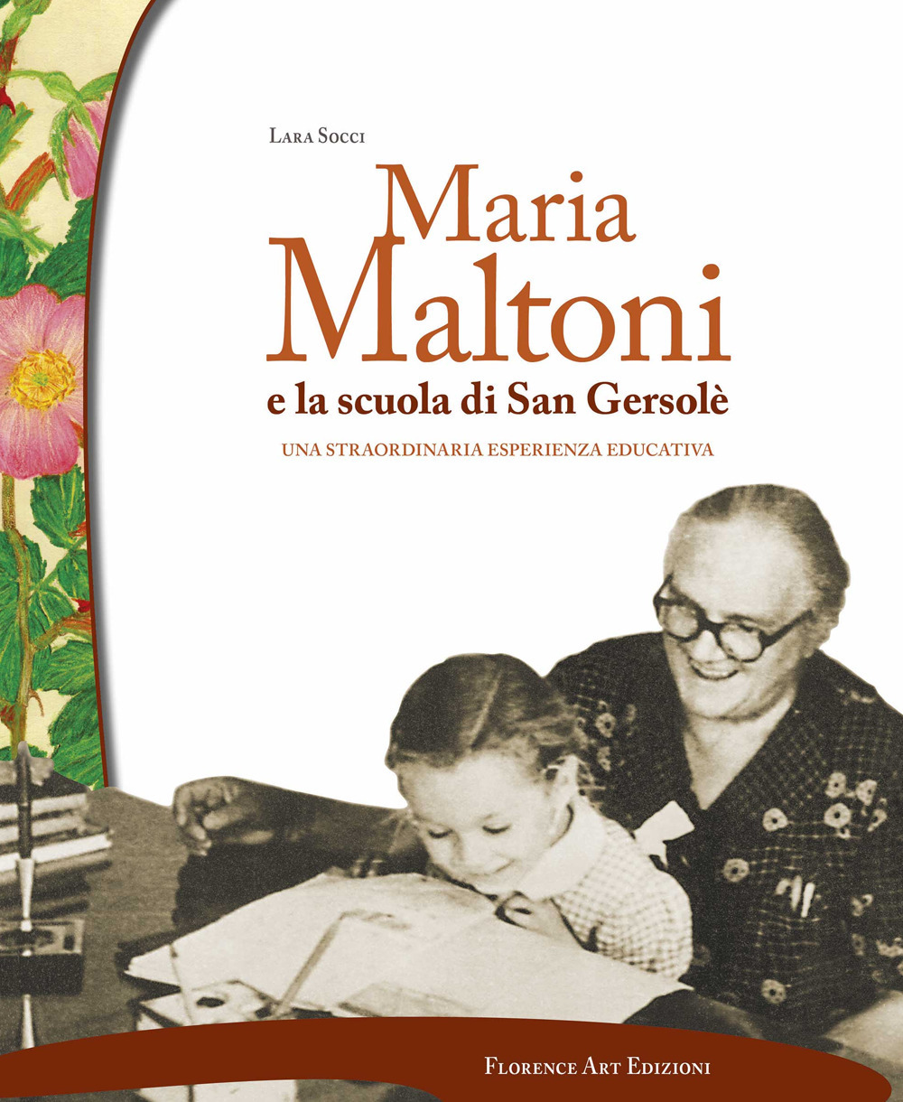 Maria Maltoni e la scuola di San Gersolè. Una straordinaria esperienza educativa