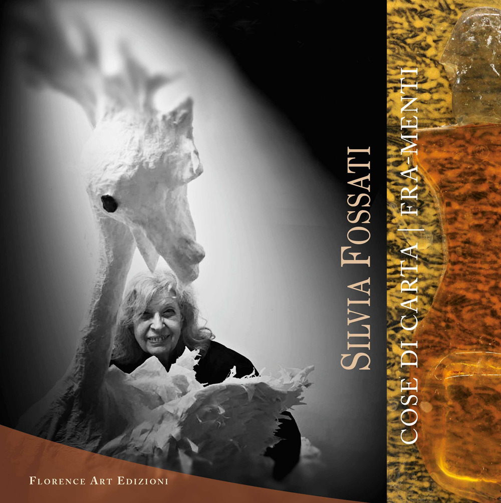 Silvia Fossati. Cose di carte e Fra-menti