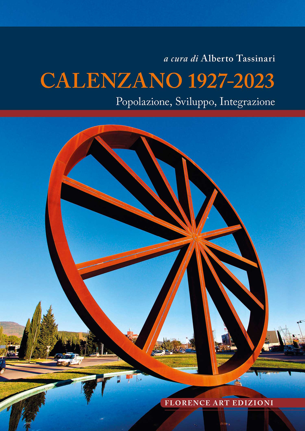 Calenzano 1927-2023. Popolazione, sviluppo, integrazione