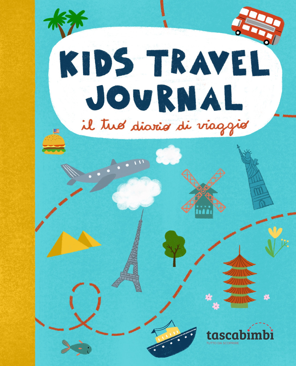 Kids travel journal. Il tuo diario di viaggio