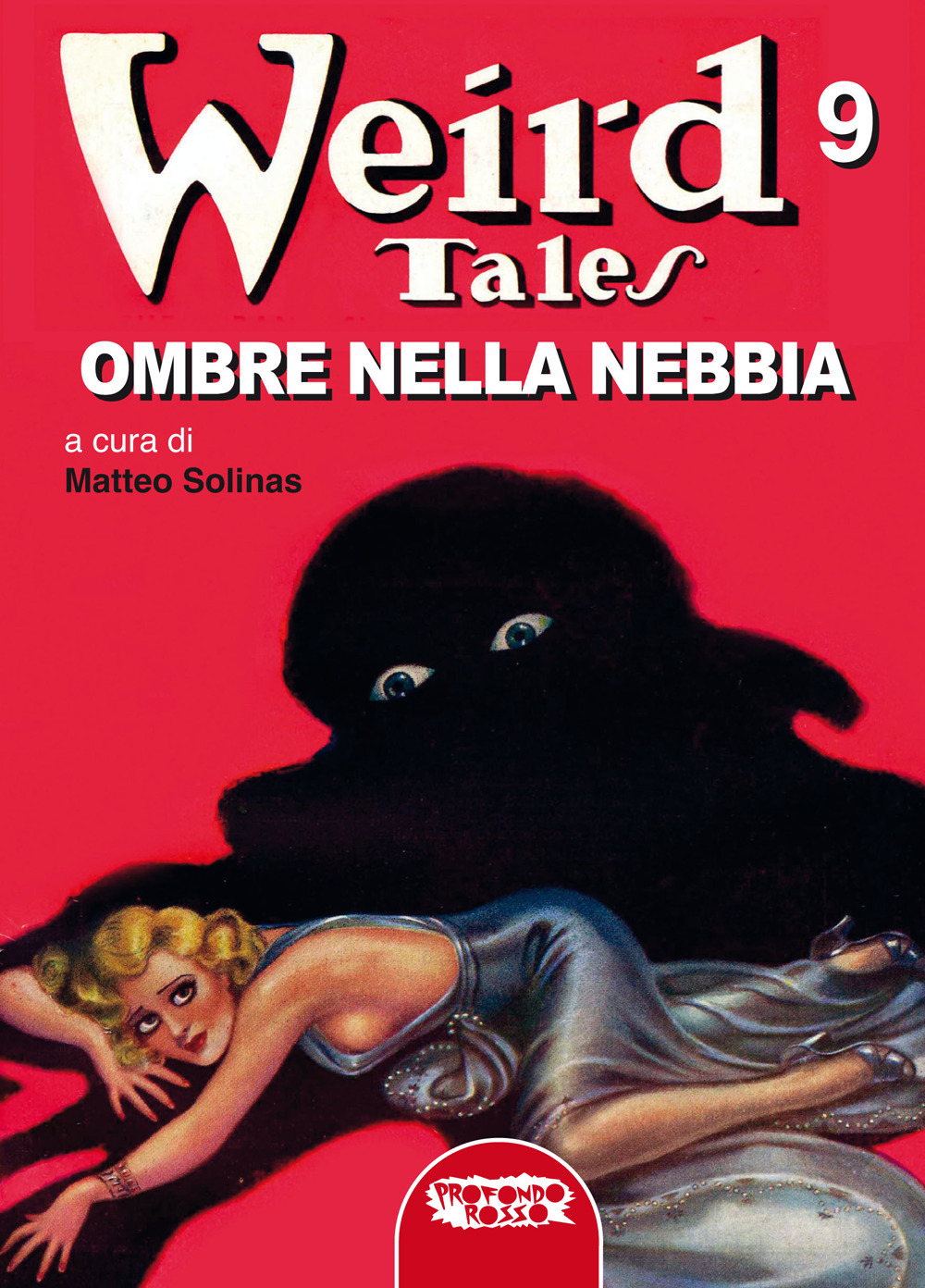 Ombre nella nebbia. Weird Tales. Vol. 9