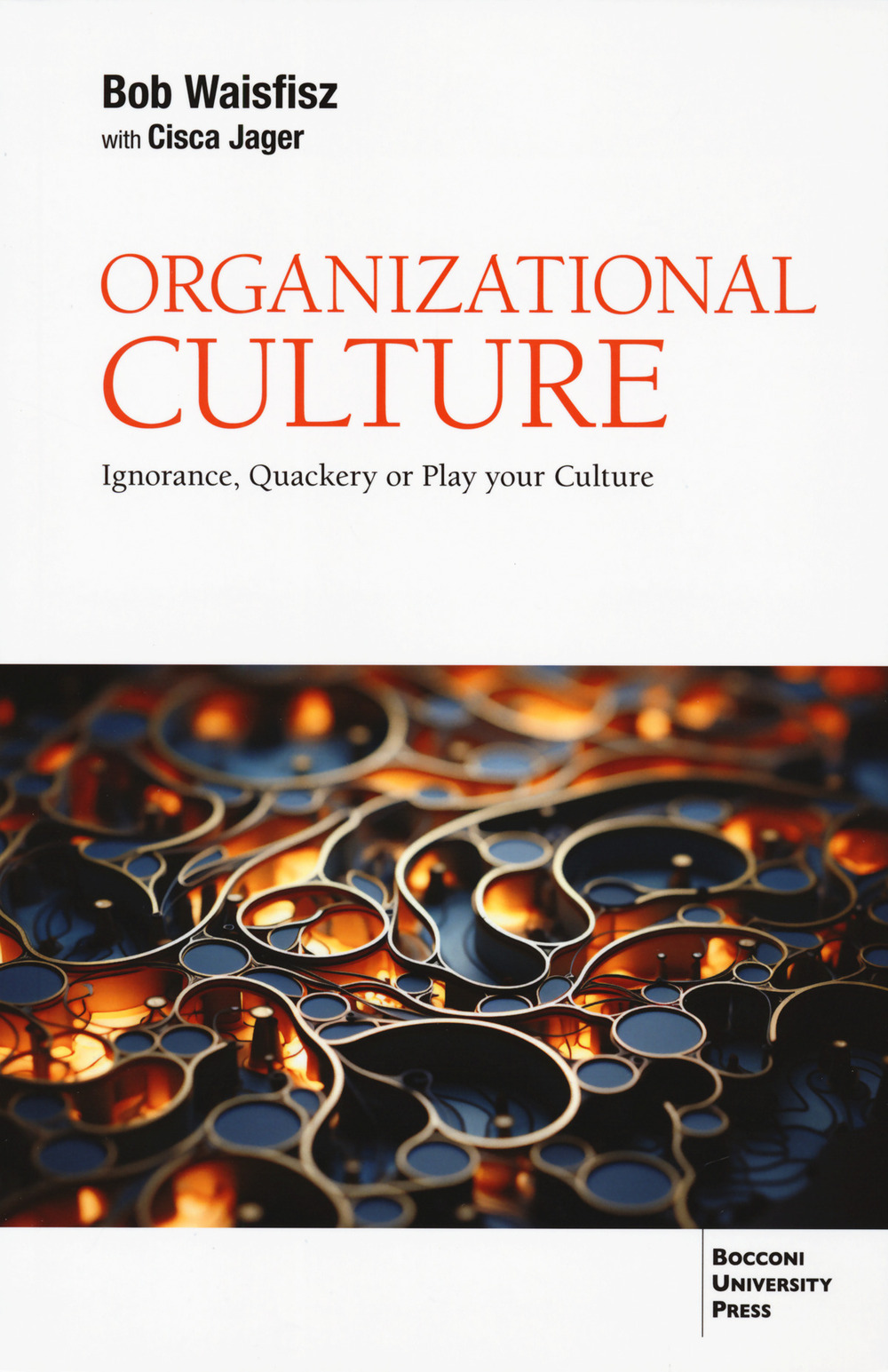 Organizational culture. Ignorance, quackery or play your culture