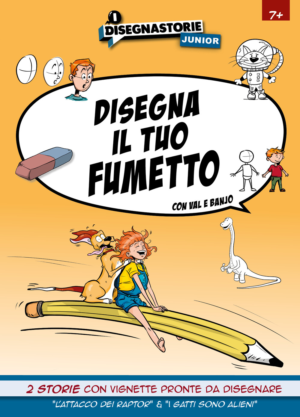L'attacco dei raptor & I gatti sono alieni. Disegna il tuo fumetto con Val e Banjo