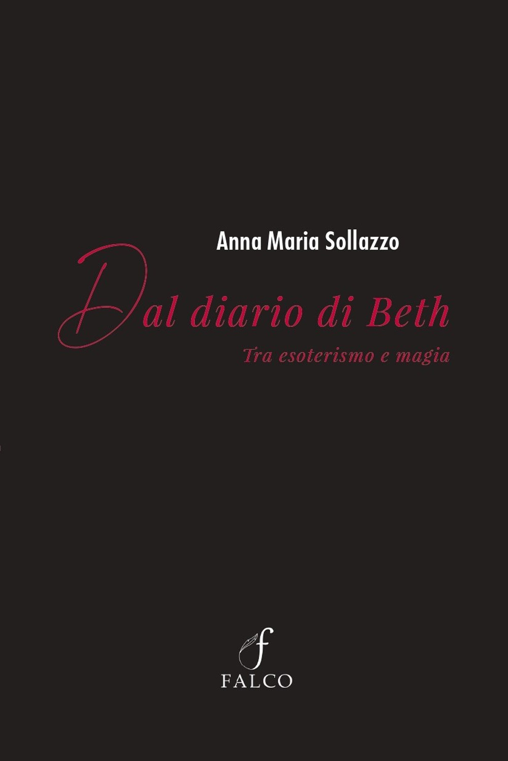 Dal diario di Beth. Tra esoterismo e magia