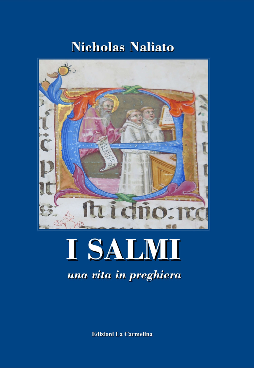 I salmi. Una vita in preghiera