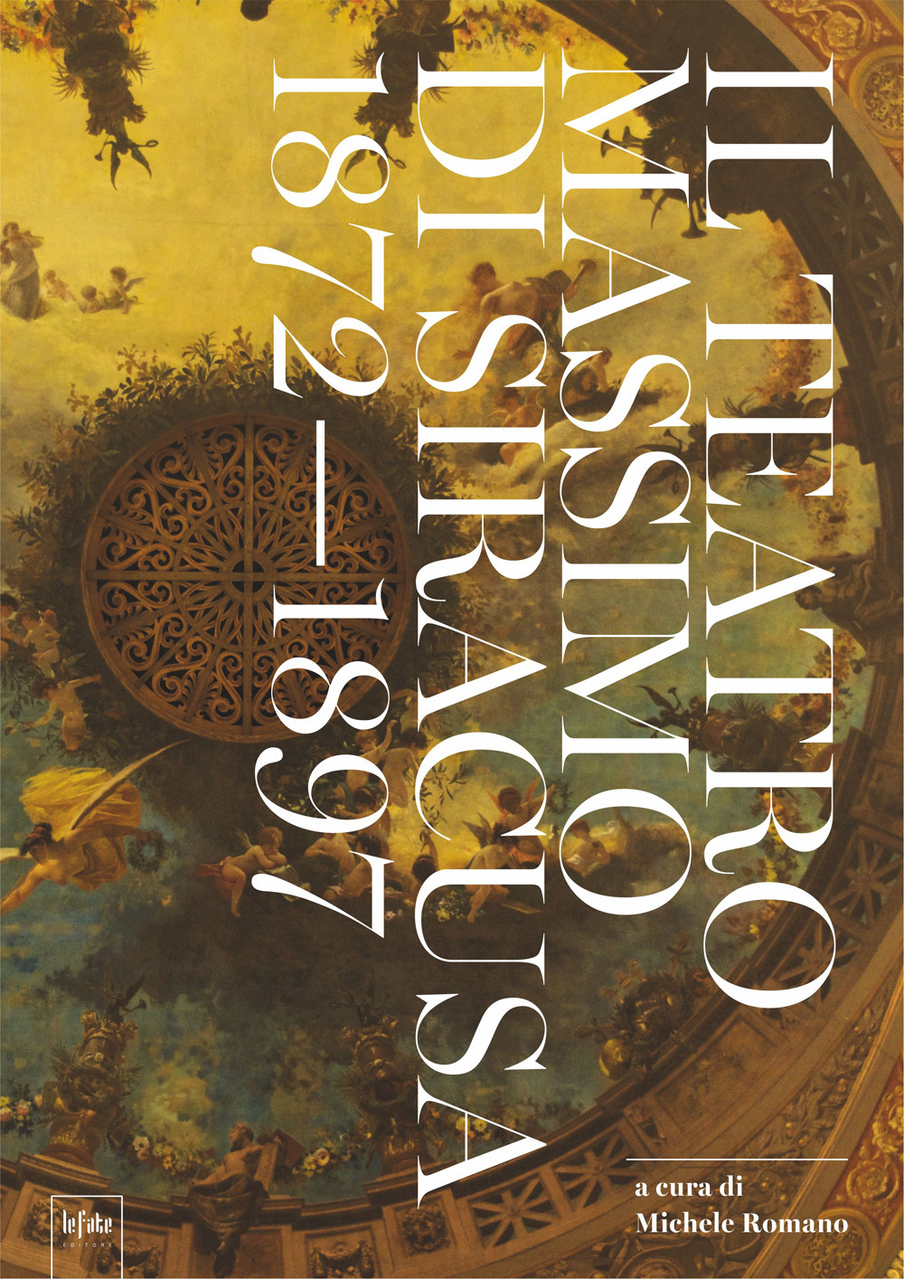 Teatro Massimo di Siracusa 1872-1897