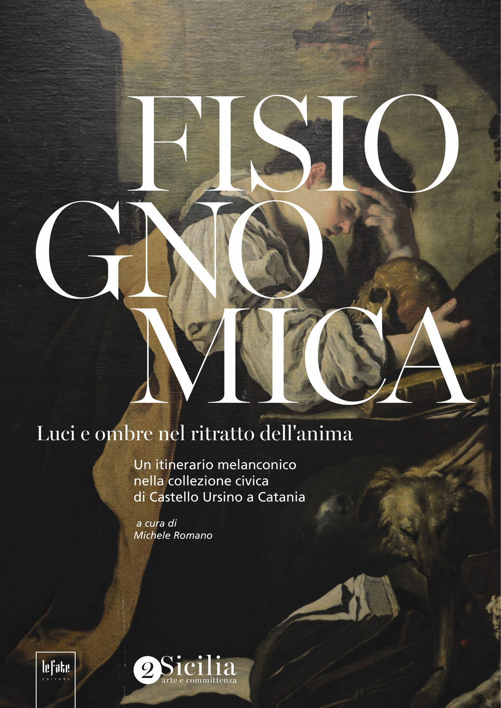 Fisiognomica. Luci e ombre nel ritratto dell'anima