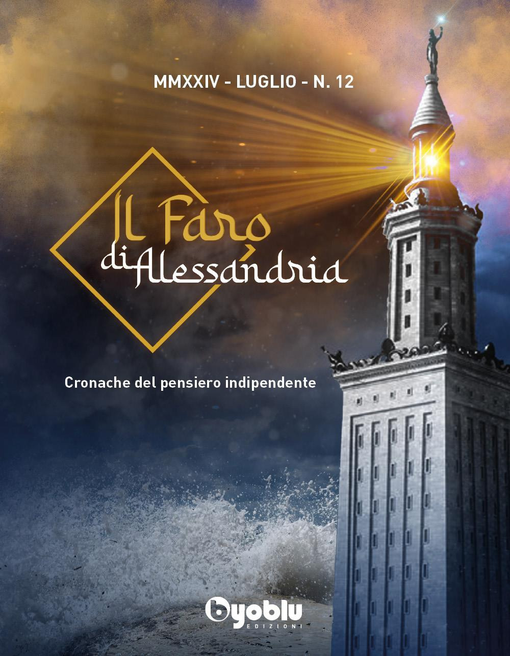 Il faro di Alessandria. Cronache del pensiero indipendente. Vol. 12